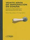 VEINTE AÑOS DE INMIGRACIÓN EN ESPAÑA | PERSPECTIVAS JURÍDICAS Y ...