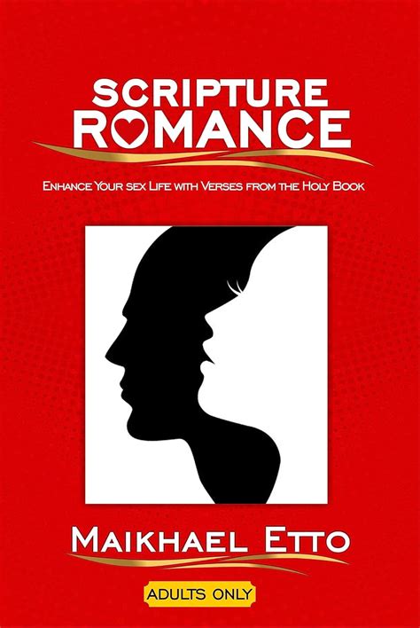 Scripture Romance: Enhance Your Sex Life with Verses from the Holy Book ...