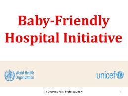 FRIENDLY HOSPITAL INITIATIVE (BFHI)