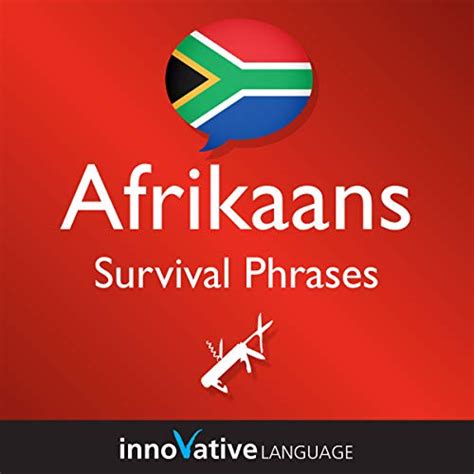 Learn Afrikaans - Afrikaans Survival Phrases, Volume 2: Lessons 26-50 ...