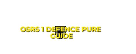 Image result for OSRS Defence Training Guide
