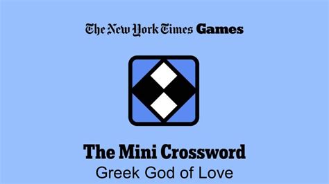 Greek God of Love NYT Mini Crossword Clues and Answer - Power Up Gaming