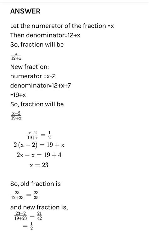 The denominator of of a fraction is 2 more than its numerator. If ...