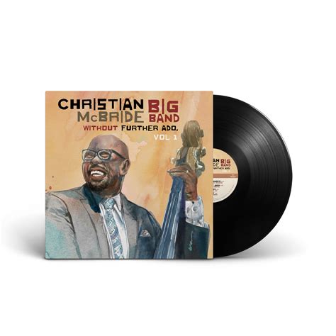 Christian McBride Big Band - Without Further Ado, Vol 1