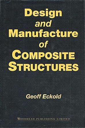 Design and Manufacture of Composite Structures (Woodhead Publishing ...