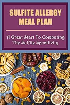 Sulfite Allergy Meal Plan: A Great Start To Combating The Sulfite ...