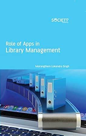Buy Role of Apps in Library Management Book Online at Low Prices in ...