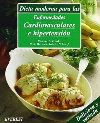 Buy Dieta moderna para las enfermedades cardiovasculares e hipertension ...