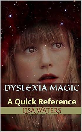 Dyslexia Magic: A Quick Reference eBook : Waters, Lisa: Amazon.in: Books