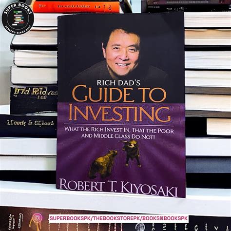 Rich Dad’s Guide to Investing by Robert T. Kiyosaki – SuperBooks Pakistan