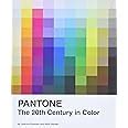 Buy Pantone: The Twentieth Century in Color: (Coffee Table Books ...