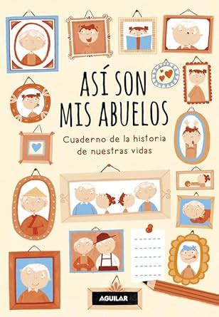 Amazon.in: Buy Así son mis abuelos: Cuaderno de la historia de nuestras ...