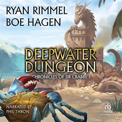 Deepwater Dungeon by Ryan Rimmel, Boe Hagen - Audiobook - Audible.in