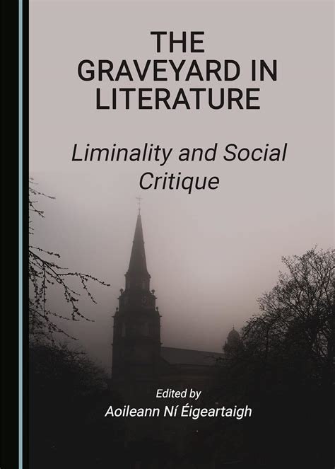 Buy The Graveyard in Literature: Liminality and Social Critique Book ...