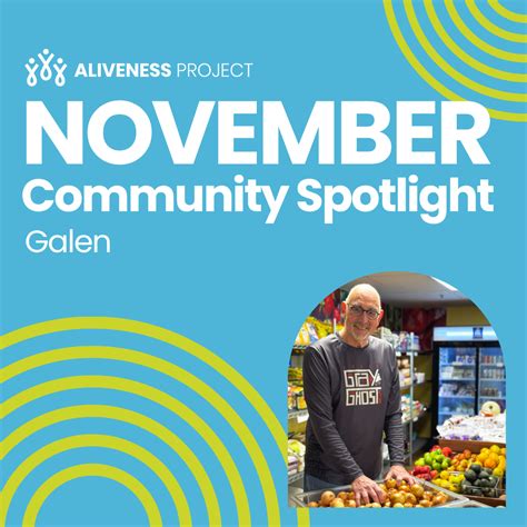 November Spotlight: Galen - The Aliveness Project