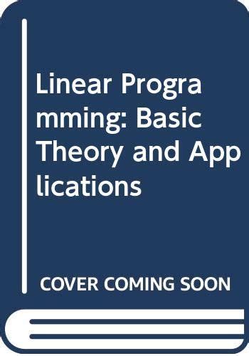 Buy Linear Programming: Basic Theory and Applications Book Online at ...