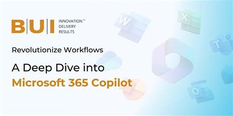 Revolutionize Workflows: A Deep Dive into Microsoft 365 Copilot, June ...