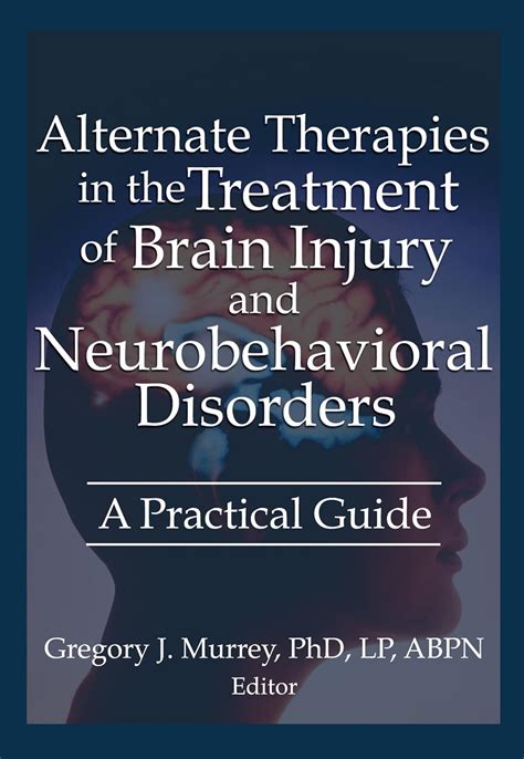 Buy Alternate Therapies in the Treatment of Brain Injury and ...