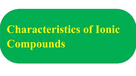 Characteristics of Ionic Compounds Class 10 Science - Remedial Coaching