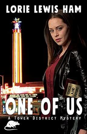 One of Us: A Tower District Mystery (Tower District Mysteries Book 1 ...