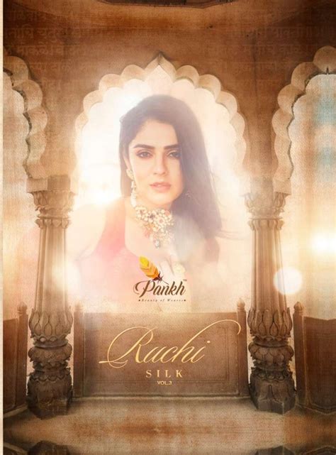 RUCHI SILK VOL-3 BY PANKH CREATION 3501 TO 3521 SERIES INDIAN ...