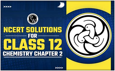 Image result for Class 12 Chemistry Lesson 2
