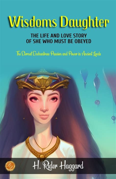 Buy Wisdom's Daughter: The Life and Love Story of She-Who-Must-be ...