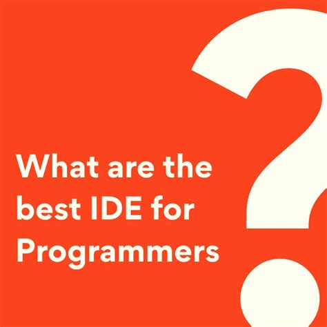 Best IDE for Programmers 的图像结果