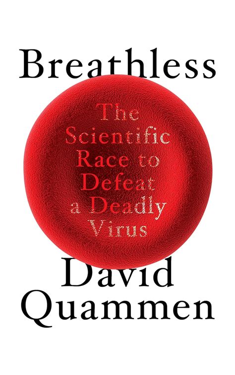 Buy Breathless: The Scientific Race to Defeat a Deadly Virus Book ...
