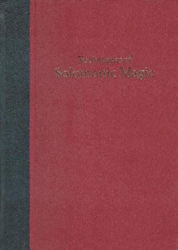 Techniques of Solomonic Magic (limited leather edition): The Origins ...