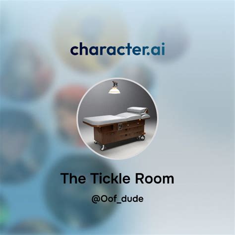 Chat with The Tickle Room | character.ai | AI Chat, Reimagined-Your ...
