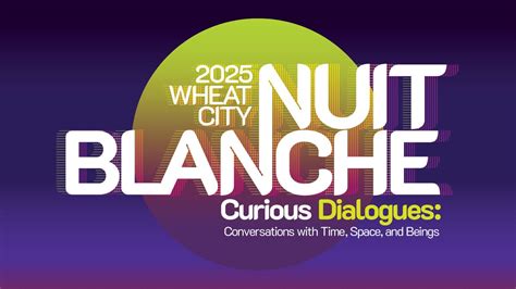 Wheat City Nuit Blanche 2025: Curious Dialogues, Art Gallery of ...