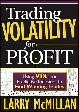 Buy Trading Volatility for Profit: Using VIX as a Predictive Indicator ...