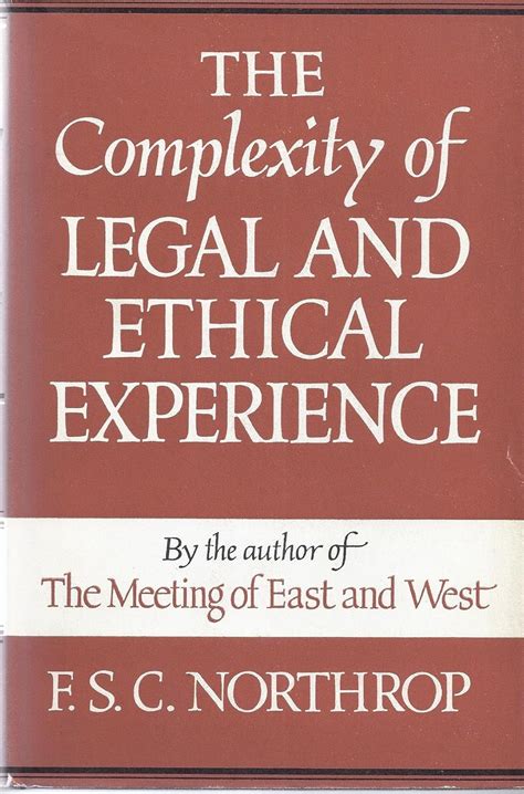 The complexity of legal and ethical experience: Studies in the method ...
