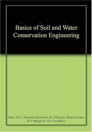 Basics of Soil and Water Conservation Engineering : Jadav, M L ...