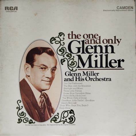 Glenn Miller and His Orchestra - The One and Only Glenn Miller (Vinyl ...