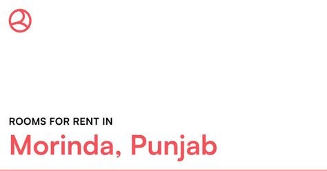 Morinda, Punjab Rooms for Rent – Roomies.co.in