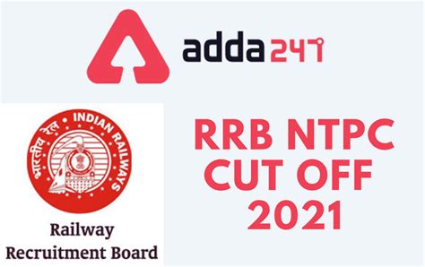 RRB NTPC Cut Off 2022 Out, CBT 2 Region Wise Cut Off