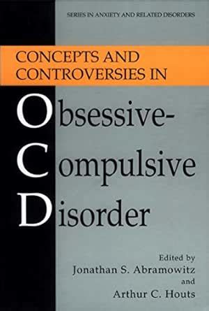 Concepts and Controversies in Obsessive-Compulsive Disorder (Series in ...