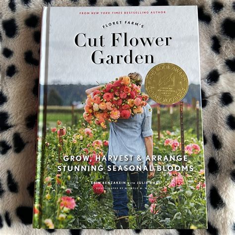 Floret Farm's Cut Flower Garden: Grow, Harvest, and Arrange Stunning ...