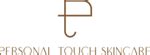 Personal Touch Skincare - Korean Based Luxury Skincare Formulations