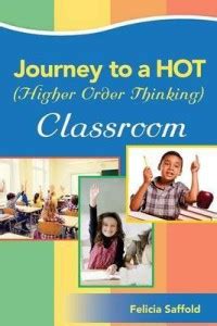 Journey to a HOT (Higher Order Thinking) Classroom: Buy Journey to a ...