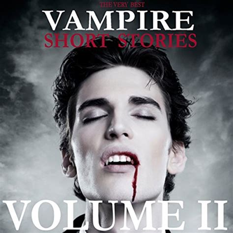 The Very Best Vampire Short Stories - Volume 2 (Audio Download): Jan ...