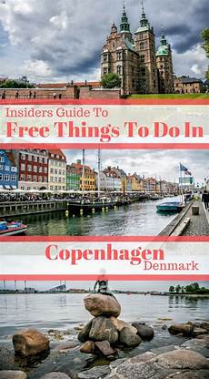 best things to see in copenhagen insiders guide to free things to do in copenhagen denmark best things to see in copenhagen insiders guide to free things to do in copenhagen denmark