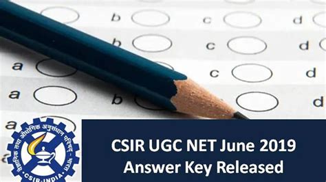 CSIR UGC NET 2019 Answer Key Released: Download the PDF of Question ...