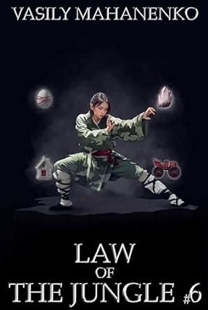 Law of the Jungle (Book 6): A Wuxia Progression Fantasy Adventure ...