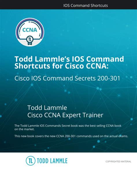 Buy Todd Lammle's IOS Command Shortcuts for Cisco CCNA 200-301: Cisco ...
