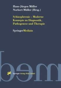 Schizophrenie - Moderne Konzepte zu Diagnostik, Pathogenese und ...