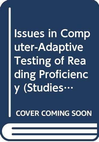 Issues in Computer-Adaptive Testing of Reading Proficiency (Studies in ...