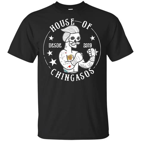 House Of Chingasos Desde 2019 Hoodie, Ls, T shirt - RobinPlaceFabrics